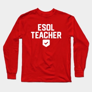 ESOL Teacher #2 Long Sleeve T-Shirt